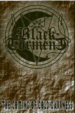 Black Torment (MEX) : The Coming of Cold Darkness